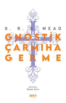 Gnostik Çarmıha Germe kitap kapağı