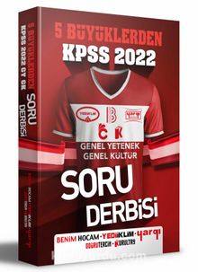 2022 KPSS 5 Büyüklerden Genel Yetenek Genel Kültür Tüm Dersler Soru Derbisi kitap kapağı