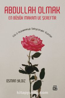 Abdullah Olmak En Büyük Makam ve Şereftir & Gül-ü Muhammedi kitap kapağı