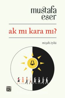 Ak mı Kara mı? kitap kapağı