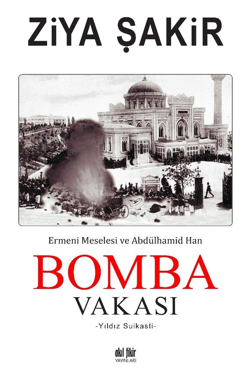 Bomba Vakası Ermeni Meselesi ve Abdülhamid Han kitap kapağı