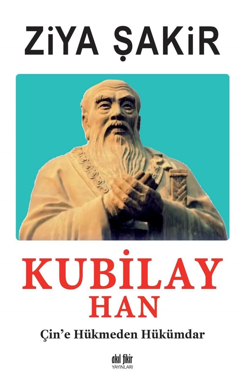 Kubilay Han Çine Hükmeden Hükümdar kitap kapağı