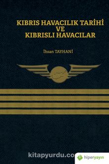 Kıbrıs Havacılık Tarihi ve Kıbrıslı Havacılar kitap kapağı