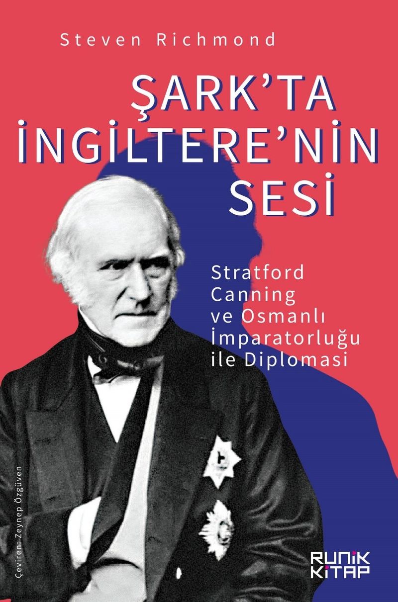 Şark'ta İngiltere'nin Sesi Stratford Canning ve Osmanlı İmparatorluğu ile Diplomasi kitap kapağı