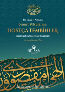 Cennet Yolcularına Dostça Tembihler Geniş İzahlı Münebbihat Tercümesi kitap kapağı