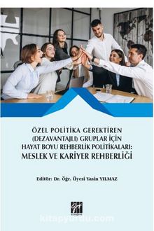 Özel Politika Gerektiren (Dezavantajlı) Gruplar için Hayat Boyu Rehberlik Politikaları Meslek ve Kariyer Rehberliği kitap kapağı