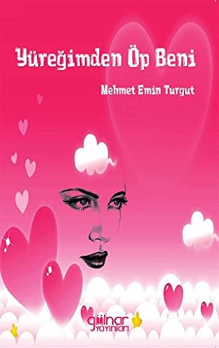 Yüreğimden Öp Beni kitap kapağı