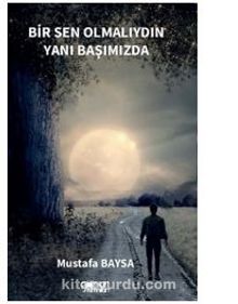 Bir Sen Olmalıydın Yanı Başımızda kitap kapağı
