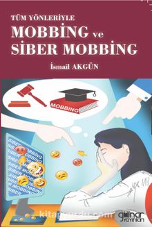 Tüm Yönleriyle Mobbing ve Siber Mobbing kitap kapağı