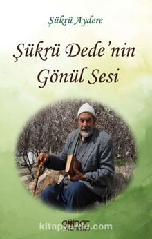 Şükrü Dede'nin Gönül Sesi kitap kapağı