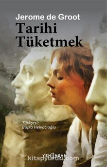Tarihi Tüketmek kitap kapağı