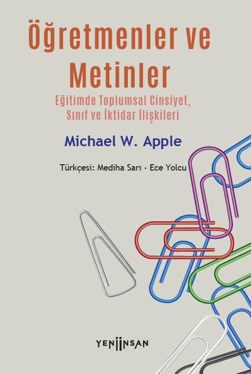 Öğretmenler ve Metinler Eğitimde Toplumsal Cinsiyet, Sınıf ve İktidar İlişkileri kitap kapağı