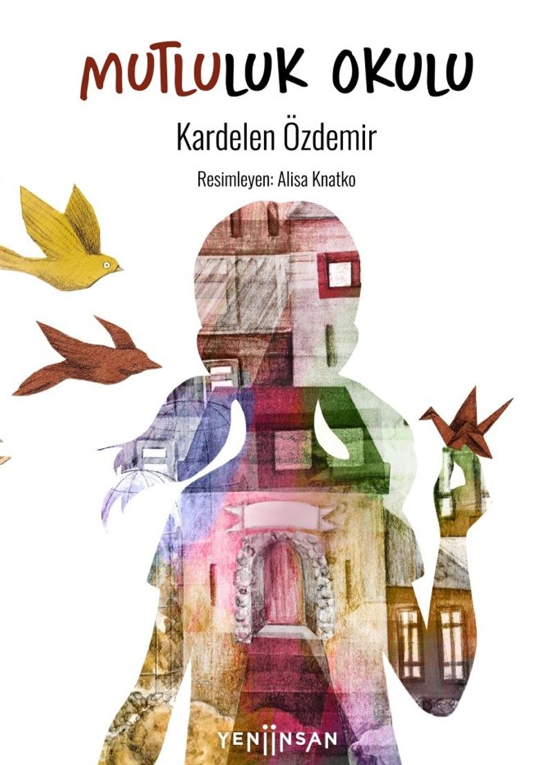 Mutluluk Okulu (Ciltli) kitap kapağı