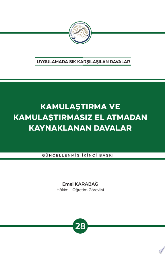 KAMULAŞTIRMA VE KAMULAŞTIRMASIZ EL ATMADAN KAYNAKLANAN DAVALAR - 2 - kitap kapağı
