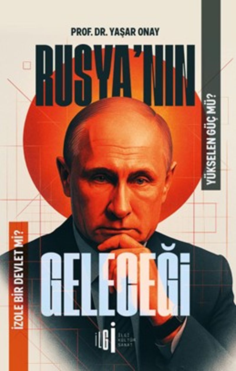 Rusya'nın Geleceği Yükselen Güç Mü, İzole Bir Devlet Mi? kitap kapağı