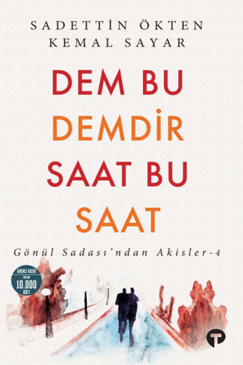 Dem Bu Demdir Saat Bu Saat / Gönül Sadası'ndan Akisler 4 kitap kapağı