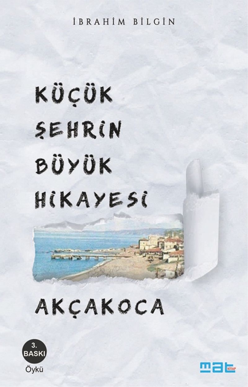 Küçük Şehrin Büyük Hikayesi Akçakoca kitap kapağı