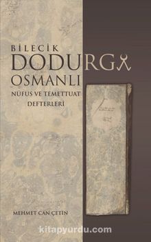 Bilecik Dodurga Osmanlı  Nüfus ve Temettuat Defterleri kitap kapağı