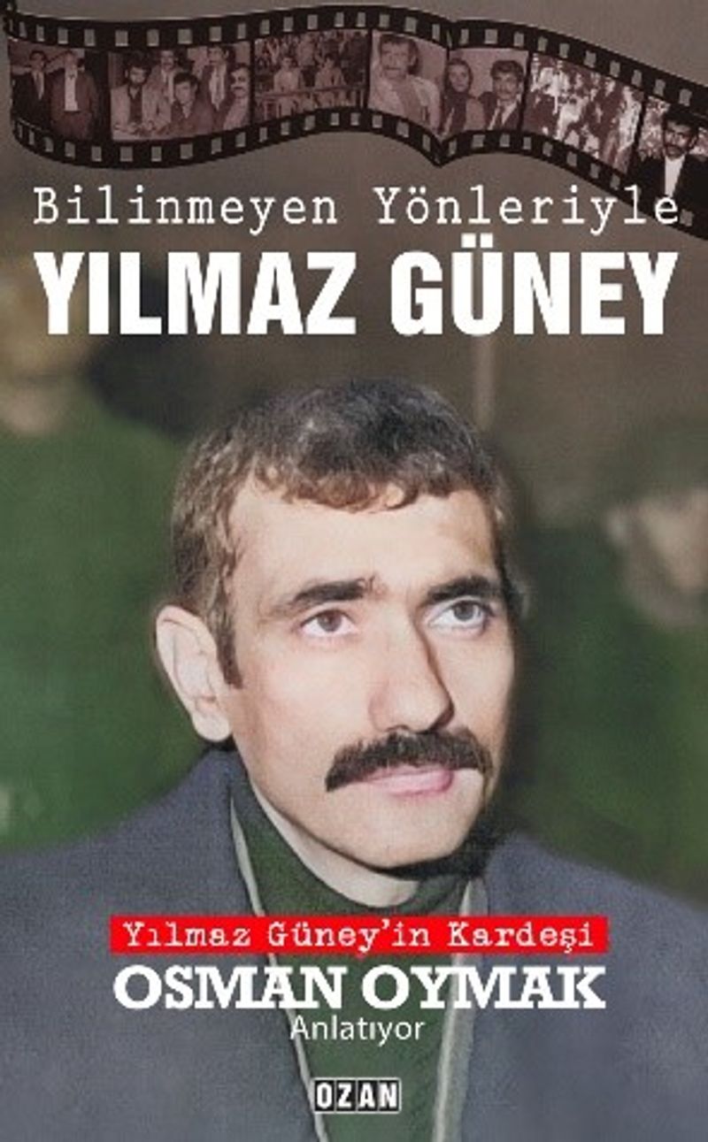 Bilinmeyen Yönleriyle Yılmaz Güney kitap kapağı