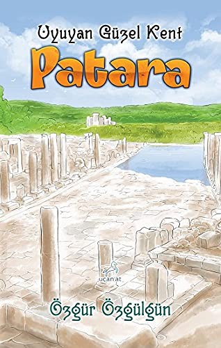 Patara - Uyuyan Güzel Kent kitap kapağı