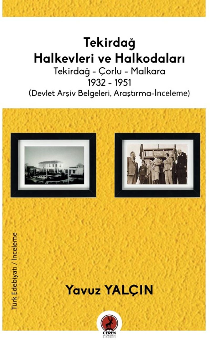 Tekirdağ Halkevleri ve Halkodaları Tekirdağ-Çorlu-Malkara 1932-1951 kitap kapağı
