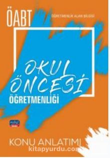 ÖABT Okul Öncesi Öğretmenliği - Öğretmenlik Alan Bilgisi - Konu Anlatımı kitap kapağı