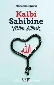 Kalbi Sahibine Teslim Etmek kitap kapağı
