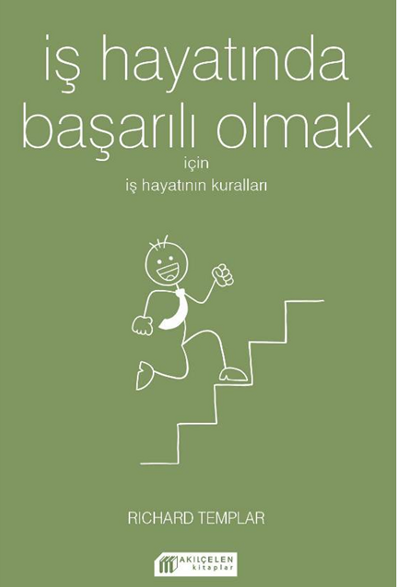 İş Hayatında Başarılı Olmak İçin İş Hayatının Kuralları kitap kapağı
