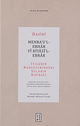 Menba‘u’l-Ebhar Fî Riyazî’l-Ebrar & İyilerin Bahçelerindeki Suların Kaynağı kitap kapağı