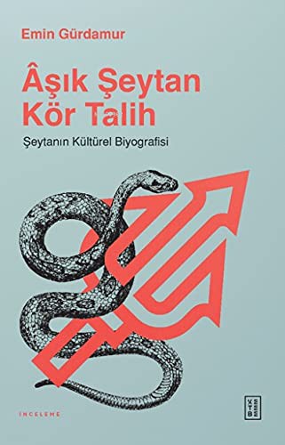 Âşık Şeytan Kör Talih & Şeytanın Kültürel Biyografisi kitap kapağı