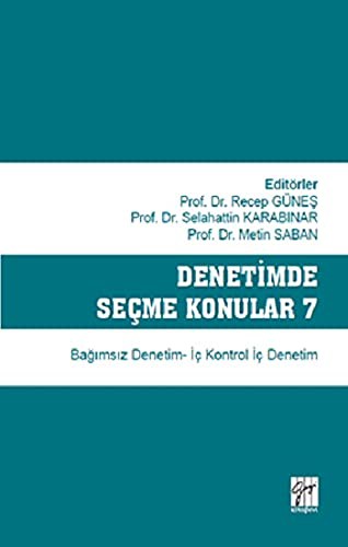 Denetimde Seçme Konular 7 Bağımsız Denetim - İç Kontrol İç Denetim kitap kapağı