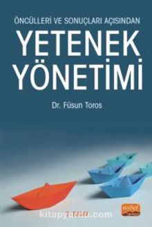 Öncülleri ve Sonuçları Açısından Yetenek Yönetimi kitap kapağı
