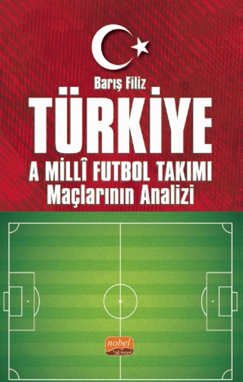 Türkiye A Millî Futbol Takımı Maçlarının Analizi kitap kapağı