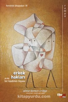 Erkek Hakları & Ya da Bir Kadının Rüyası kitap kapağı