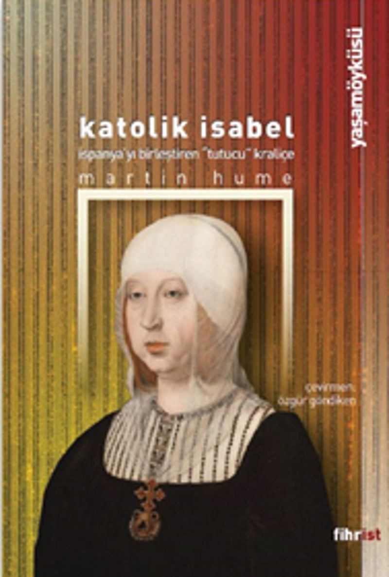 Katolik Isabel İspanya'yı Birleştiren Tutucu Kraliçe kitap kapağı