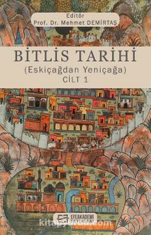 Bitlis Tarihi (Eskiçağdan Yeniçağa) Cilt 1 kitap kapağı