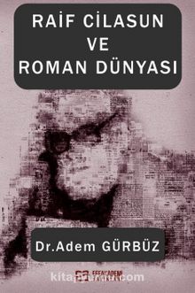 Raif Cilasun ve Roman Dünyası kitap kapağı