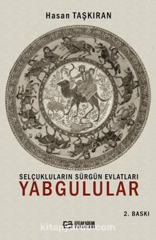 Selçukluların Sürgün Evlatları Yabgulular kitap kapağı