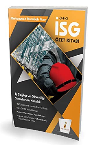 2021 İş Sağlığı ve Güvenliği Uzmanlığı Sınavlarına Hazırlık İSG Özet Kitabı A-B-C kitap kapağı