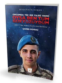 Omzumda Tek Bir Yıldız Vardı Oysa Ben Tüm Gökyüzüydüm kitap kapağı