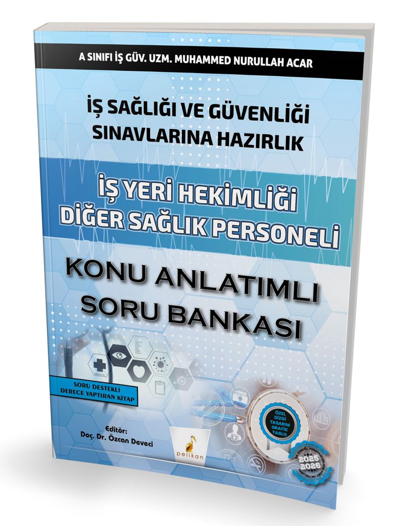 İş Sağlığı ve Güvenliği Sınavlarına Hazırlık İş Yeri Hekimliği Diğer Sağlık Personeli Konu Anlatımlı Soru Bankası kitap kapağı