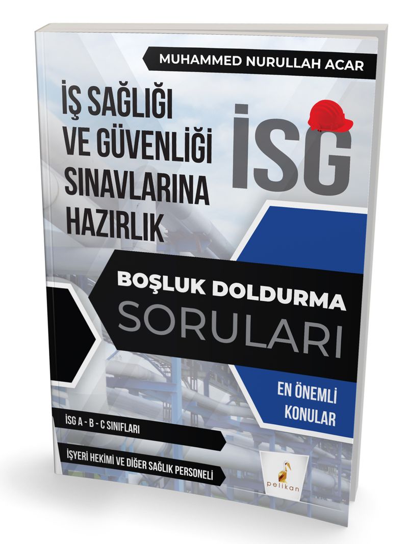 İş Güvenliği Uzmanlığı Sınavlarına Hazırlık İSG Boşluk Doldurma Soruları kitap kapağı