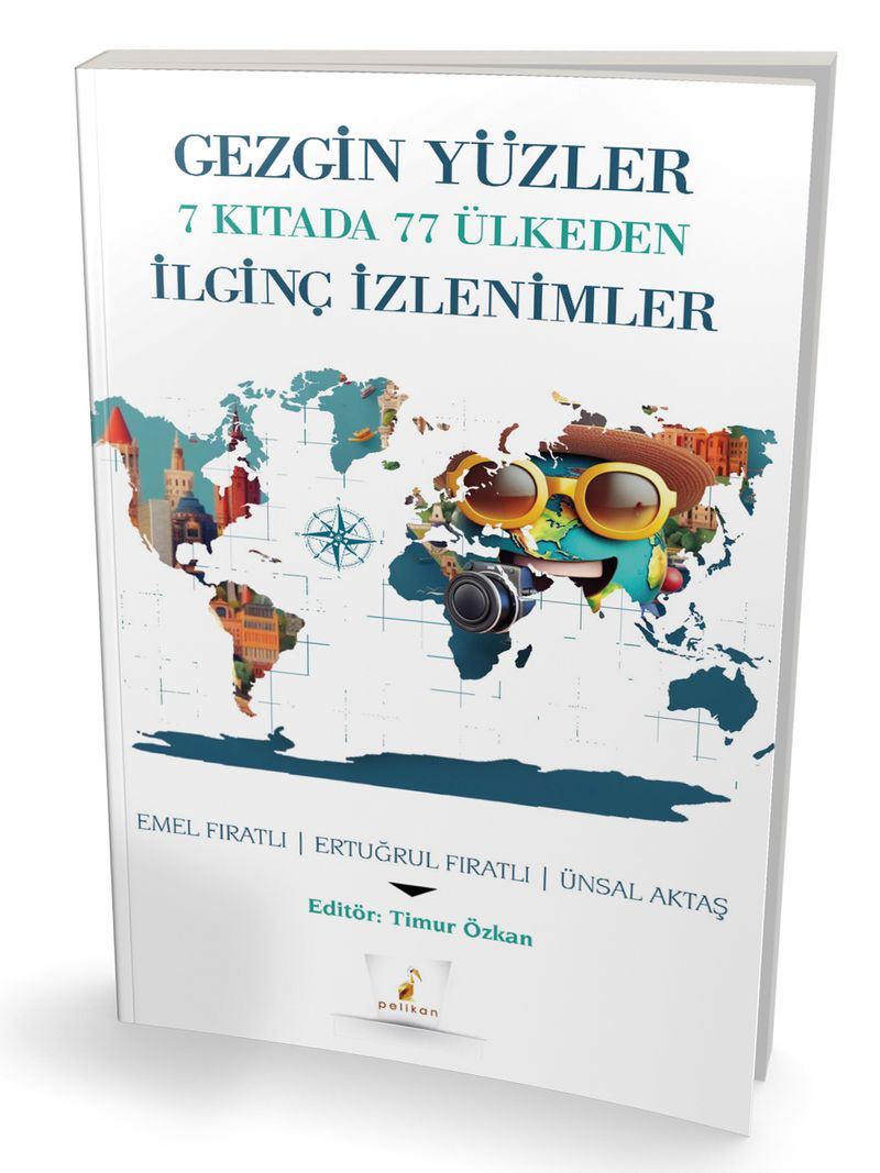 Gezgin Yüzler 7 Kıtada 77 Ülkeden İlginç İzlenimler kitap kapağı