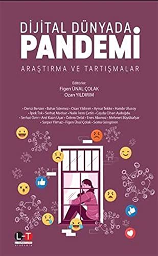 Dijital Dünyada Pandemi Araştırma Ve Tartışmalar kitap kapağı