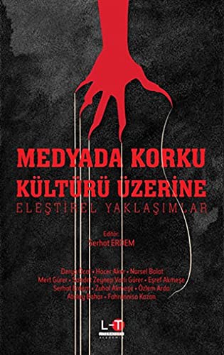 Medyada Korku Kültürü Üzerine Eleştirel Yaklaşımlar kitap kapağı