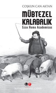 Mübtezel Kalabalık & Ecce Homo Academicus kitap kapağı