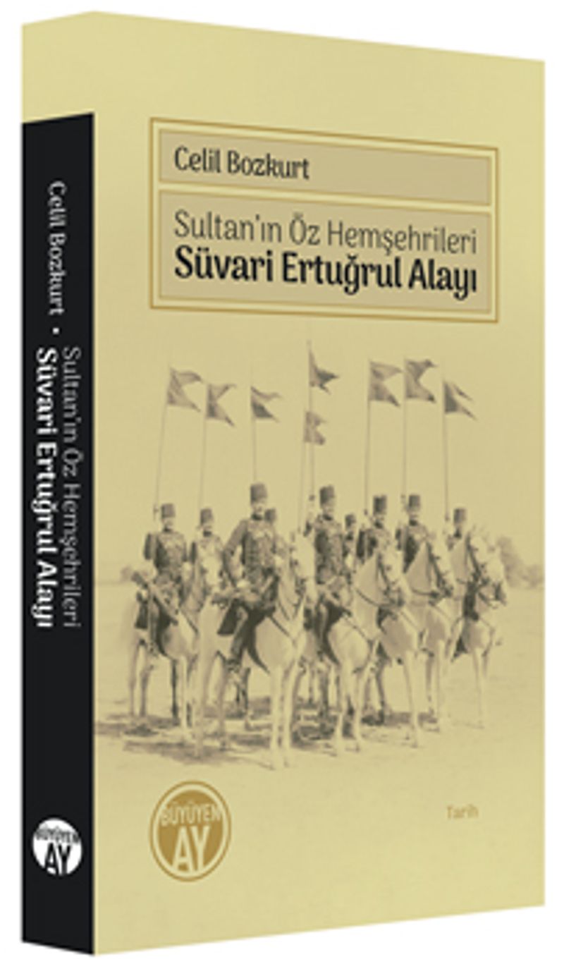 Sultan'ın Öz Hemşehrileri Süvari Ertuğrul Alayı kitap kapağı