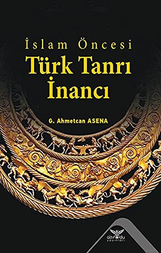 İslam Öncesi Türk Tanrı İnancı kitap kapağı