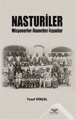 Nasturiler & Misyonerler-İhanetler-İsyanlar kitap kapağı
