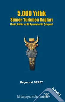 5000 Yıllık  Sümer-Türkmen Bağları kitap kapağı
